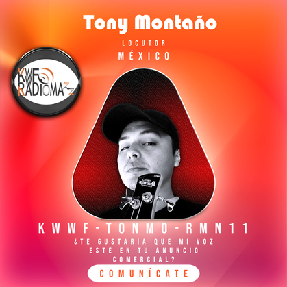 Imagen Oficial de Tony Montaño locutor-corresponsal de kwwf Radiomazz.