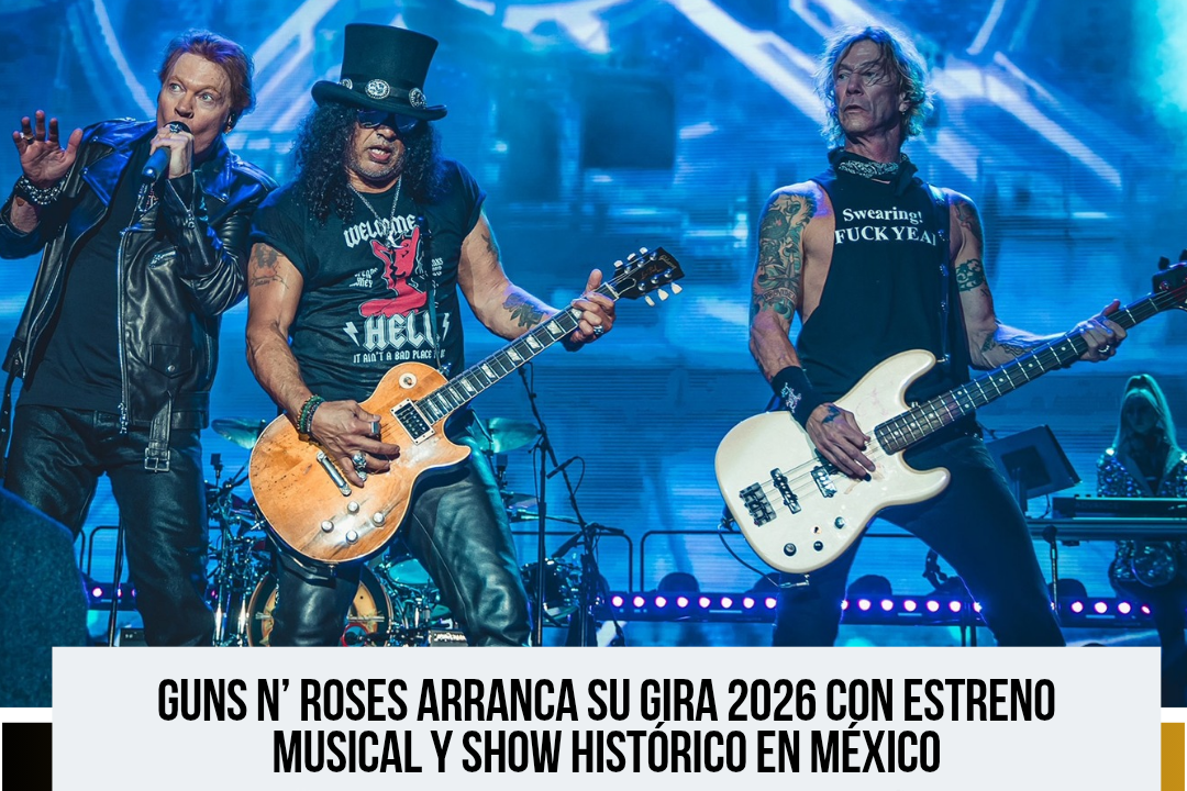 Guns N’ Roses enciende Monterrey y marca el inicio de su gira mundial 2026 con estrenos en vivo
