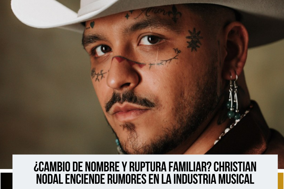 Christian Nodal impulsa la marca “El Forajido” en medio de versiones sobre diferencias con su entorno familiar