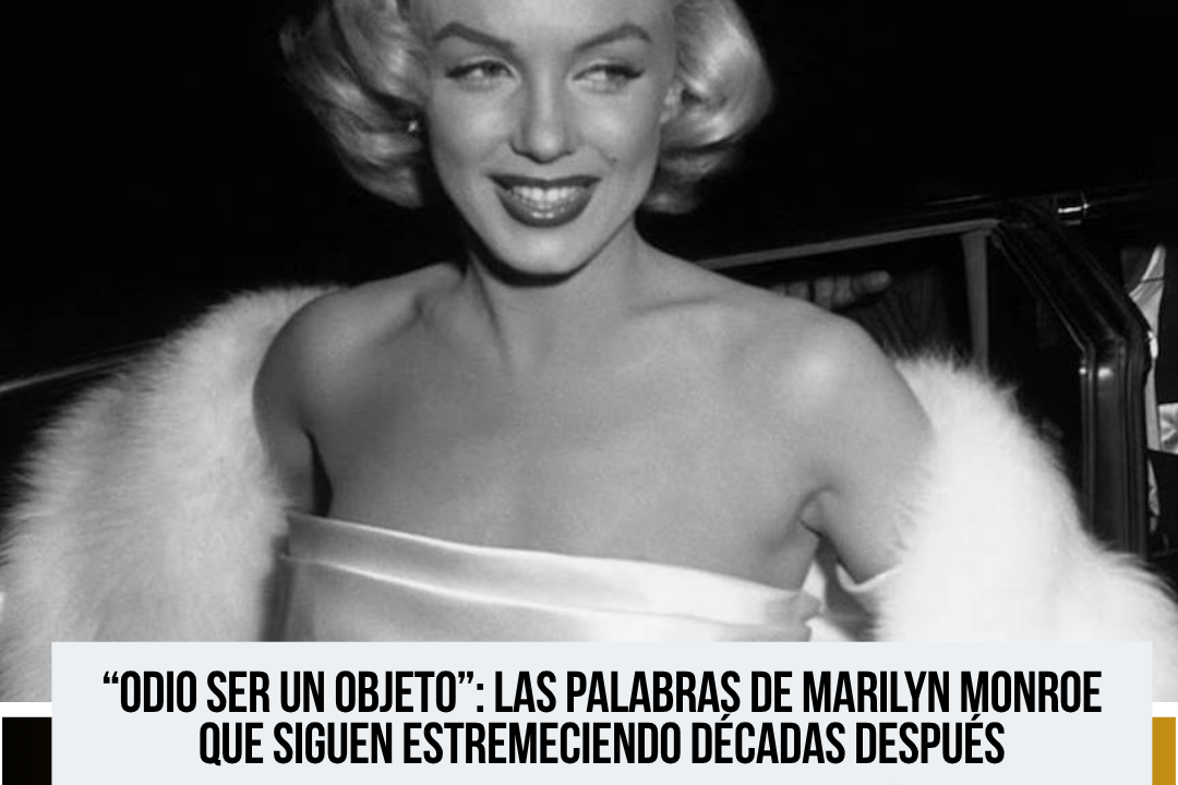 Las últimas palabras públicas de Marilyn Monroe revelan su incomodidad con la fama y su imagen