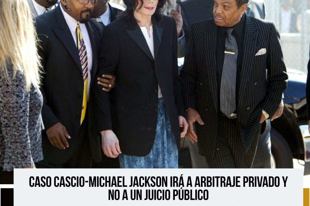 Caso Cascio contra el patrimonio de Michael Jackson será resuelto mediante arbitraje privado