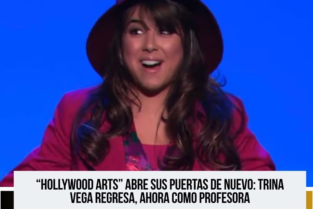 “Hollywood Arts” revive el universo de “Victorious” con Trina Vega como nueva profesora
