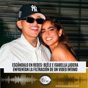 Beélle E Isabella Ladera Enfrentan La Filtración De Un Video Íntimo La filtración ha reavivado la discusión sobre la protección de la intimidad en tiempos donde la viralización de contenidos ocurre en cuestión de segundos.